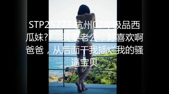 ❤️二次元萌妹❤️洁白无暇的玉峰 精致粉嫩的白虎美鲍 卡哇伊清纯系萝莉女奴 逼粉奶大人形小母狗 大神3D动漫神作