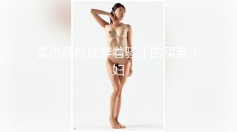  大二极品颜值女神！放假下海收费房！外表甜美文静，脱光光自摸