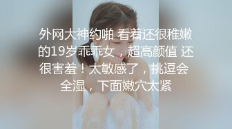 女神极品女友,颜值界的扛把子,先爬下给细腻口交,无套后入