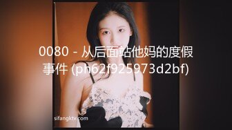 寻花偷拍系列-男主约了个高颜值大奶美女啪啪…