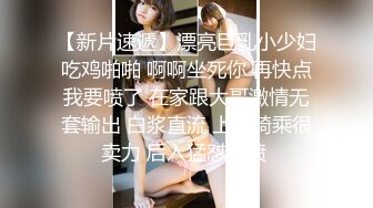 【郑州父女乱伦】“爸爸涨得难受，用嘴巴帮爸爸射出来”禽兽父亲从小培养女儿口交，双马尾萝莉乖乖听话口舌服务