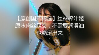 情侣自拍 嫩妹女友，贫乳蜜桃臀纤细母狗骚女友啪啪口交私拍流出 无套抽插嫩穴紧致 J8淫水亮晶晶