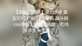 STP26634 超良心主播，水晶大屌自慰插穴，露脸口交，按头深喉.玩69无套打桩