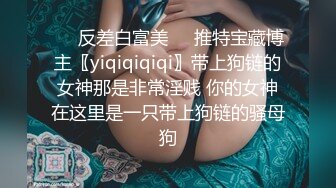 商场女厕偷拍 三位穿旗袍的熟女 逼逼都被干成了大口 