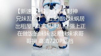 五月重磅福利【裸贷】2024最新裸贷 00后已快成为裸贷主力军第3季太投入了裸贷自慰居然把自己整高潮了